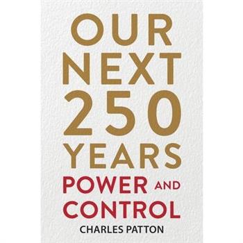 Our Next 250 Years