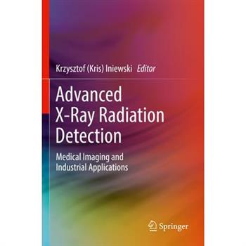 Advanced X-Ray Radiation Detection: