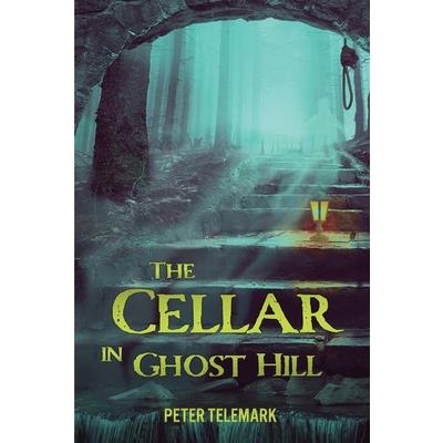 The Cellar in Ghost Hill