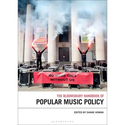 The Bloomsbury Handbook of Popular Music Policy