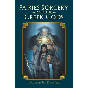 Fairies Sorcery and the Greek Gods