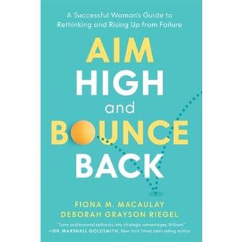 Aim High and Bounce Back