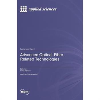 Advanced Optical-Fiber-Related Technologies