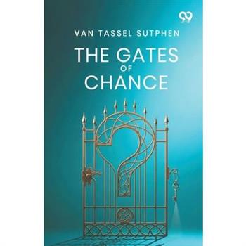 The Gates Of Chance