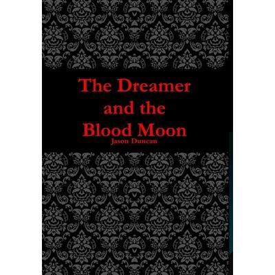 The Dreamer and the Blood Moon
