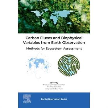 Carbon Fluxes and Biophysical Variables from Earth Observation