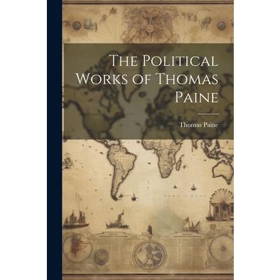 The Political Works of Thomas Paine