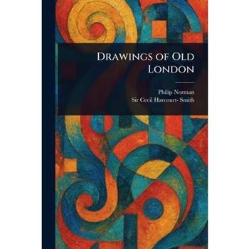Drawings of Old London