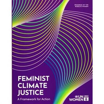 Feminist Climate Justice: A Framework for Action