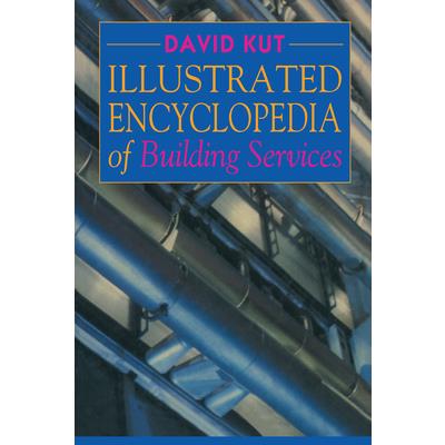 Illustrated Encyclopedia of Building Services