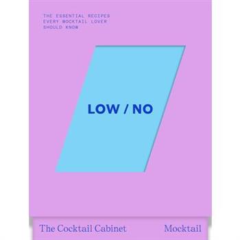 The Cocktail Cabinet: Low / No