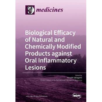 Biological Efficacy of Natural and Chemically Modified Products against Oral Inflammatory Lesions