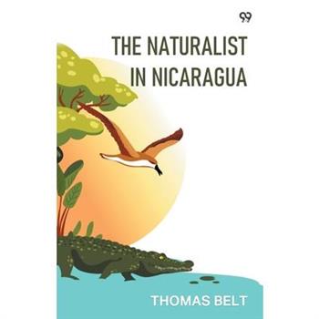 The Naturalist In Nicaragua