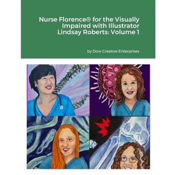 Nurse Florence(R) for the Visually Impaired with Illustrator Lindsay Roberts