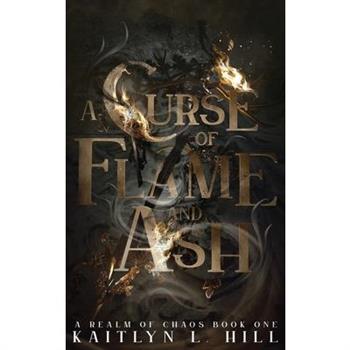 A Curse of Flame and Ash