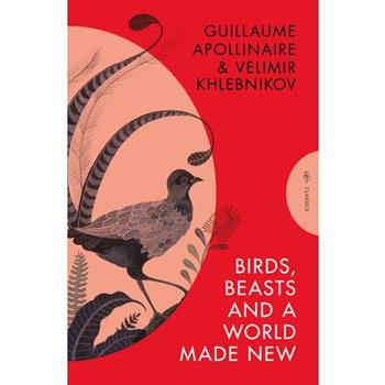Birds, Beasts and a World Made New