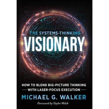 The Systems-Thinking Visionary