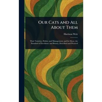 Our Cats and All About Them
