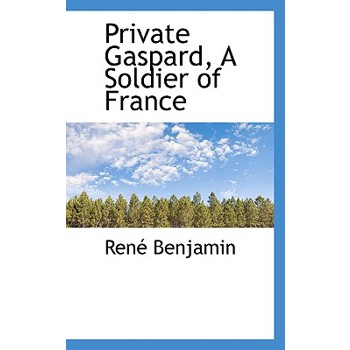 Private Gaspard, a Soldier of France