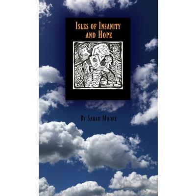 Isle of Insanity & Hope