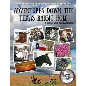 Adventures Down the Texas Rabbit Hole