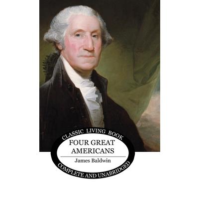 Four Great Americans