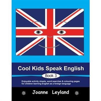 Cool Kids Speak English - Book 3
