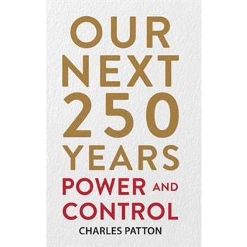Our Next 250 Years