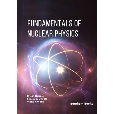 Fundamentals of Nuclear Physics