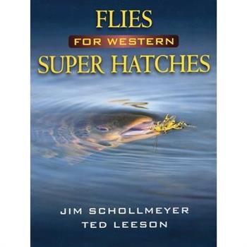 Flies for Western Super Hatches