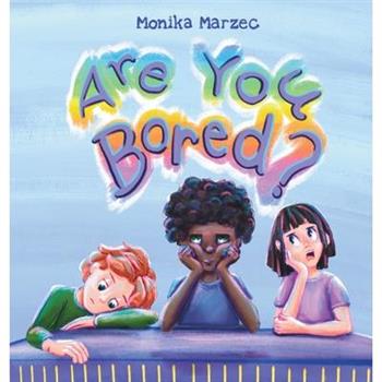 Are You Bored?