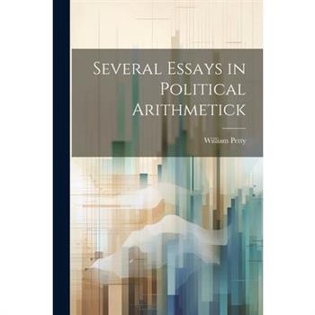 Several Essays in Political Arithmetick