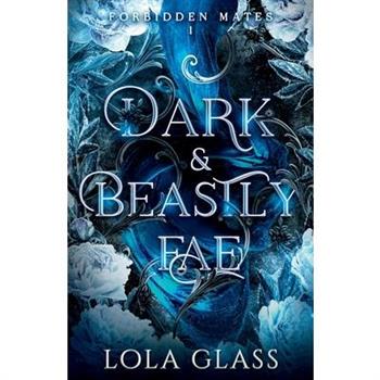 Dark & Beastly Fae