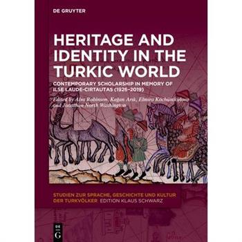 Heritage and Identity in the Turkic World