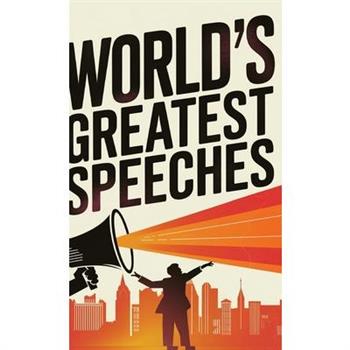 World's Greatest Speeches (Deluxe Hardbound Edition)