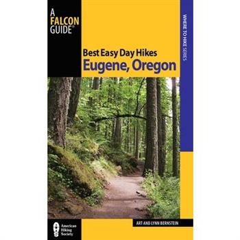 Falcon Best Easy Day Hikes Eugene, Oregon