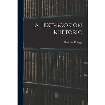 A Text-Book on Rhetoric