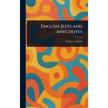 English Jests and Anecdotes