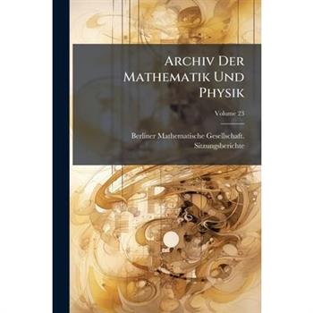 Archiv Der Mathematik Und Physik