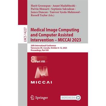 Medical Image Computing and Computer Assisted Intervention - Miccai 2023