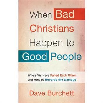 When Bad Christians Happen to Good People