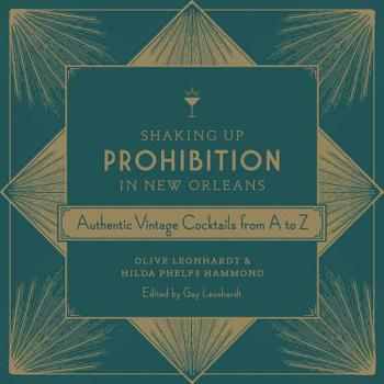 Shaking Up Prohibition in New Orleans