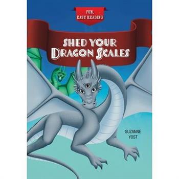 Shed Your Dragon Scales