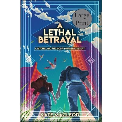 A Lethal Betrayal