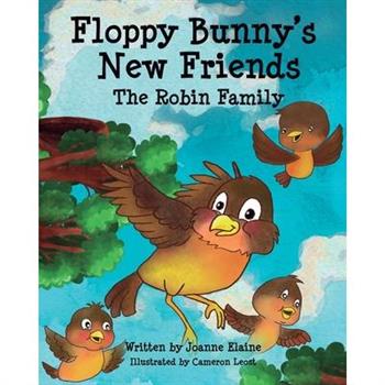 Floppy Bunny's New Friends - The Robin Family