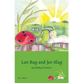 Len Bug and Jen Slug