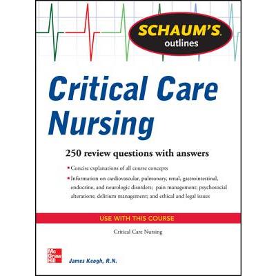 Schaum's Outline of Critical Care Nursing