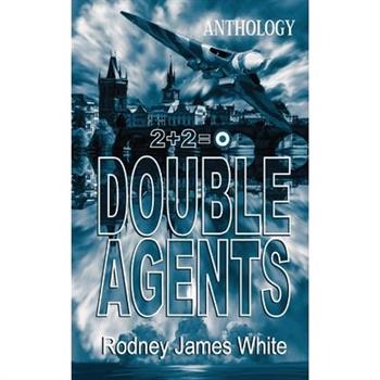 Double Agents 2+2=0