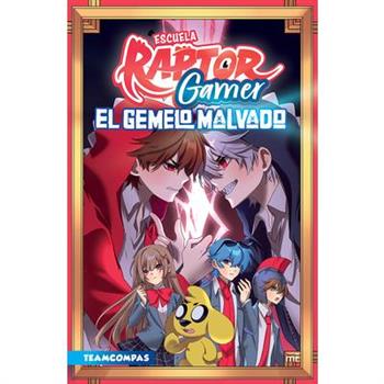 Escuela Raptorgamer 2: El Gemelo Malvado / Raptorgamer School 2: The Evil Twin