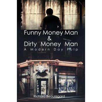 Funny Money Man & Dirty Money Man
